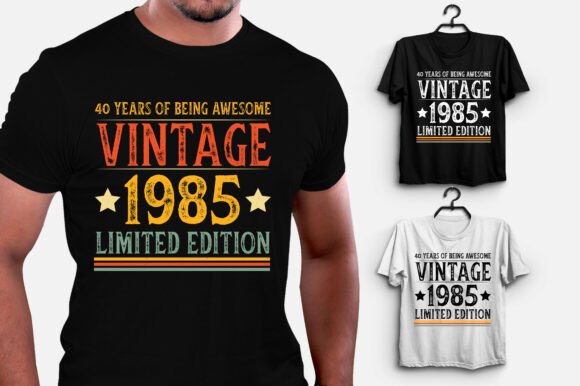 40 Years of Being Awesome Vintage 1985