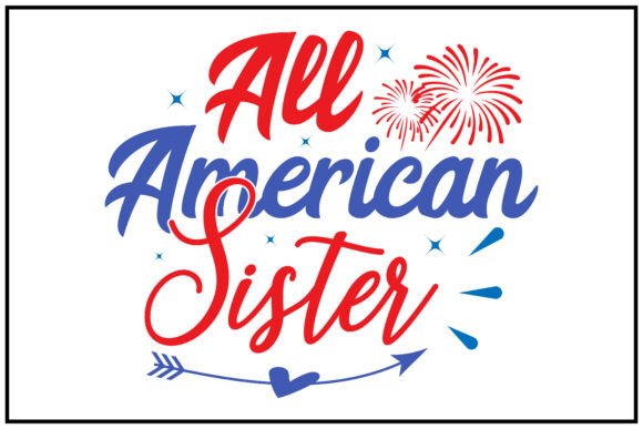 All American Sister Svg T Shirt