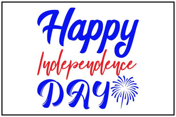 Happy Independence Day Svg T Shirt