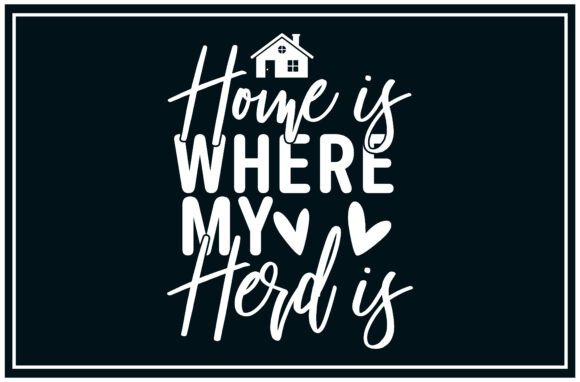 Home Where Herd SVG T Shirt