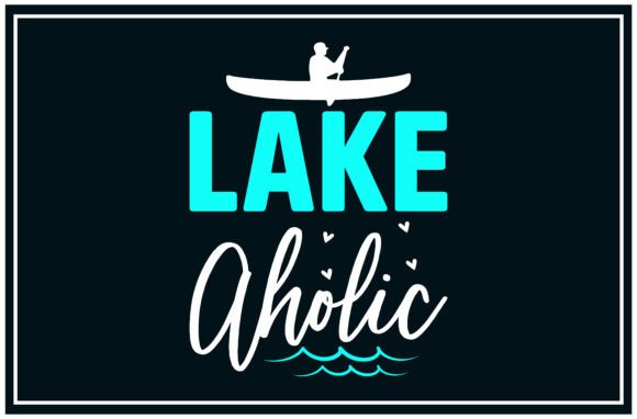 Lake Aholic, Lake Life Svg