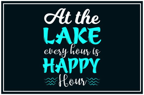 Lake Hour, Happy Hour Svg T Shirts