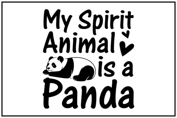 My Spirit Animal is a Panda Svg T Shirt