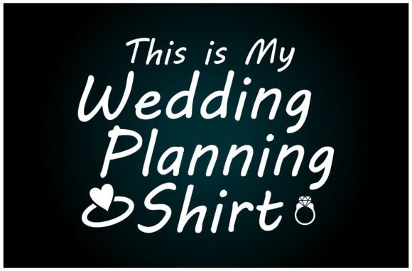 My Wedding Planning Shirt Svg T Shirt