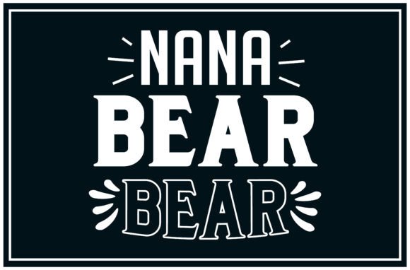 Nana Bear, Grandma Svg