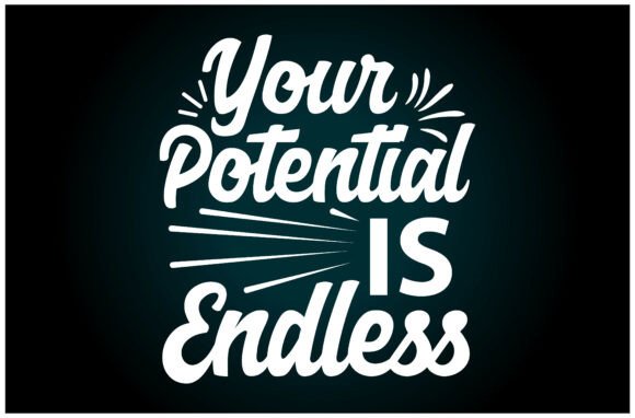 Potential is Endless SVG T Shirt